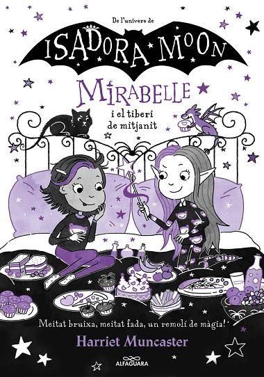 Mirabelle #10. La Mirabelle i el tiberi de mitja nit | 9788419982018 | Muncaster, Harriet | Llibreria online de Figueres i Empordà