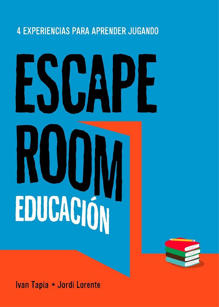 Escape room educación | 9788417858896 | Tapia, Ivan/Lorente, Jordi | Librería online de Figueres / Empordà