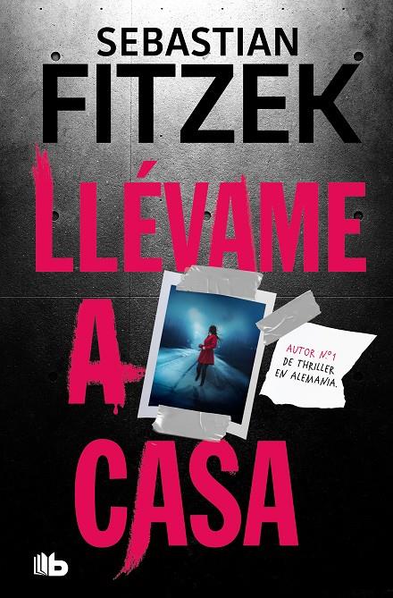 Llévame a casa | 9788413147420 | Fitzek, Sebastian | Llibreria online de Figueres i Empordà