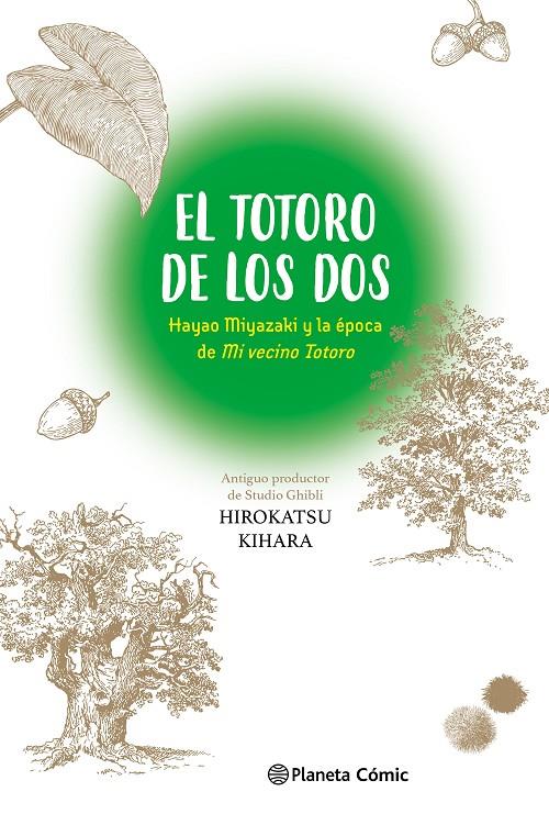 El Totoro de los dos: Hayao Miyazaki y "Mi vecino Totoro" | 9788411613712 | Kihara, Hirokatsu | Librería online de Figueres / Empordà