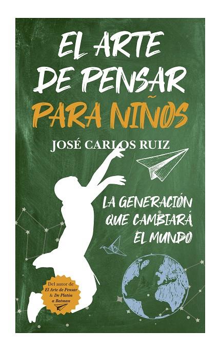 El arte de pensar para niños | 9788415943716 | Ruiz Sánchez, José Carlos | Llibreria online de Figueres i Empordà