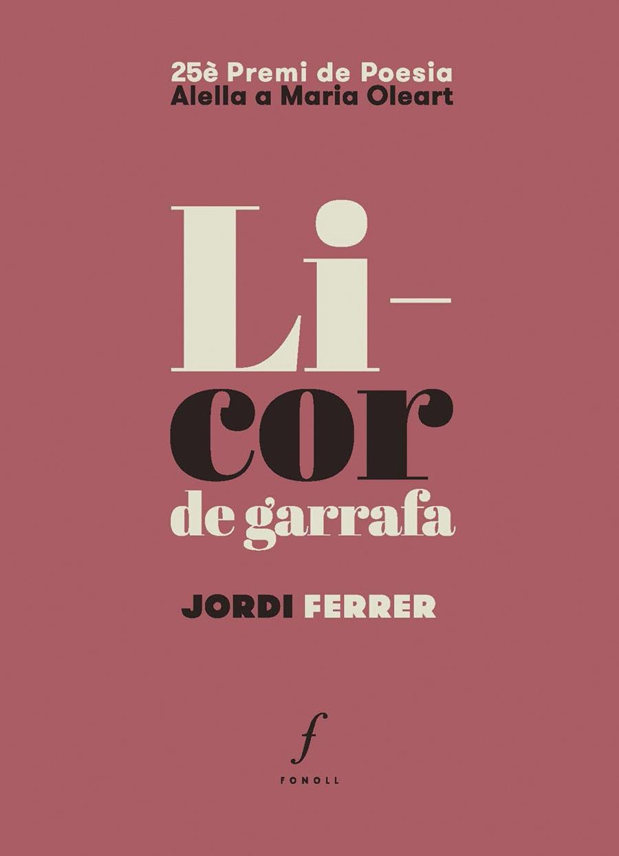 Licor de garrafa | 9788412536454 | Ferrer i Gràcia, Jordi | Llibreria online de Figueres i Empordà