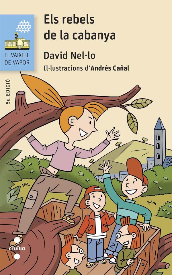 ELS REBELS DE LA CABANYA | 9788466139779 | David Nel·lo Colom | Llibreria online de Figueres i Empordà