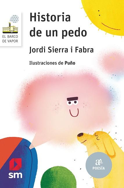 HISTORIA DE UN PEDO (El Barco de Vapor Blanca #172) | 9788411209625 | Sierra i Fabra, Jordi | Librería online de Figueres / Empordà