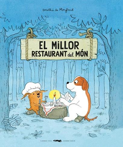 El millor restaurant del món | 9788412863185 | de Monfreid, Dorothée | Llibreria online de Figueres i Empordà