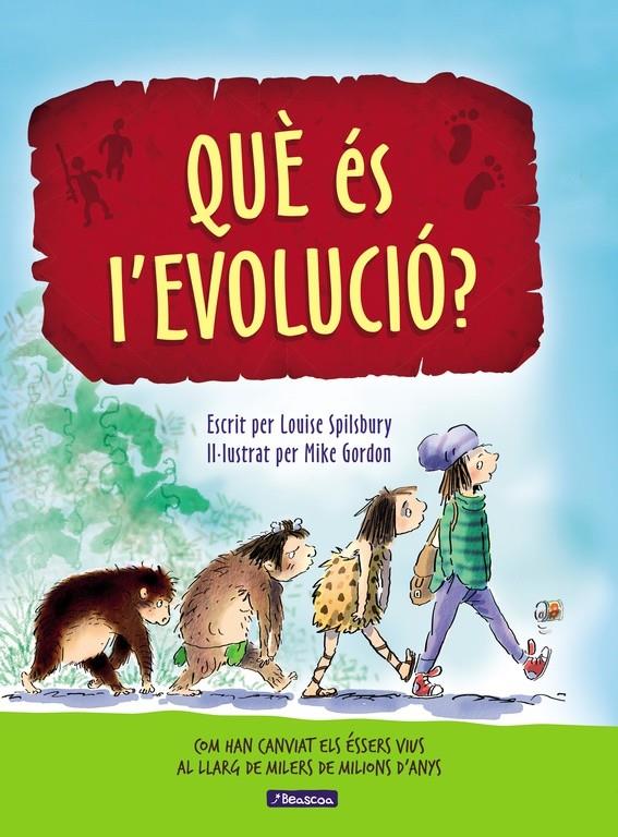 Què és l'evolució? | 9788448848514 | Louise Spilsbury/Mike Gordon | Llibreria online de Figueres i Empordà