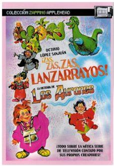 ¡ZAS, ZAS, ZAS, LANZARRAYOS! LA HISTORIA DE LOS AURONES | 9788412720471 | López Sanjuán, Octavio | Llibreria online de Figueres i Empordà