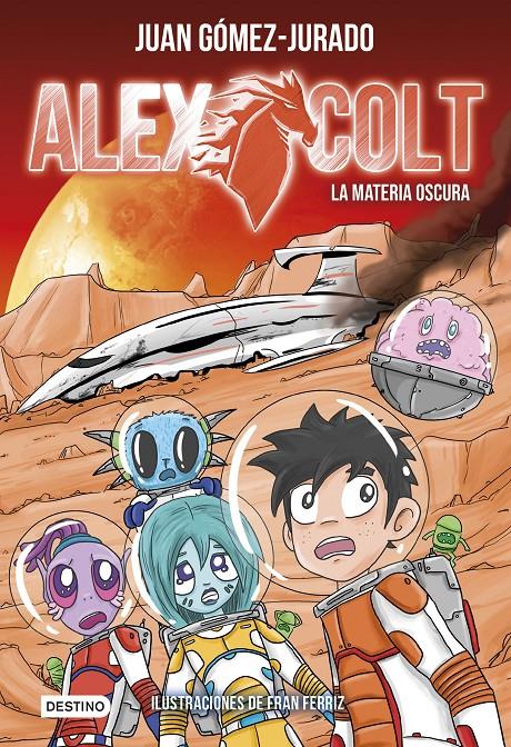 Alex Colt #04. La materia oscura | 9788408205449 | Gómez-Jurado, Juan | Librería online de Figueres / Empordà