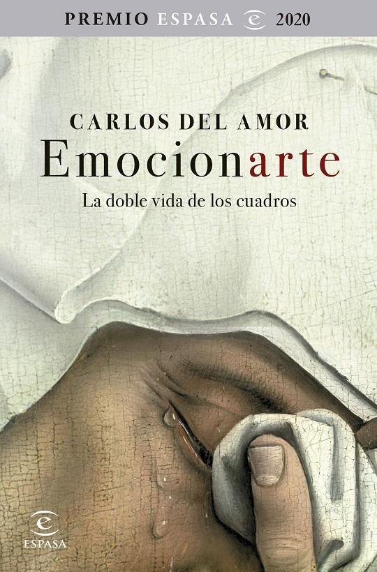 Emocionarte. La doble vida de los cuadros | 9788467060294 | Amor, Carlos del | Librería online de Figueres / Empordà