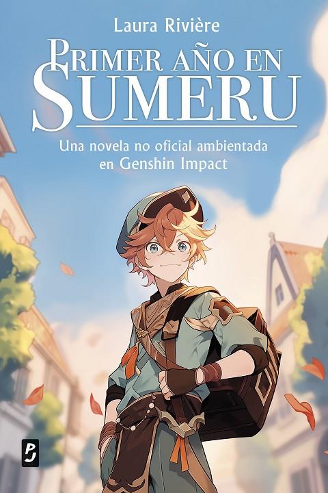 Genshin Impact. Primer año en Sumeru | 9788408288626 | Rivière, Laura | Librería online de Figueres / Empordà