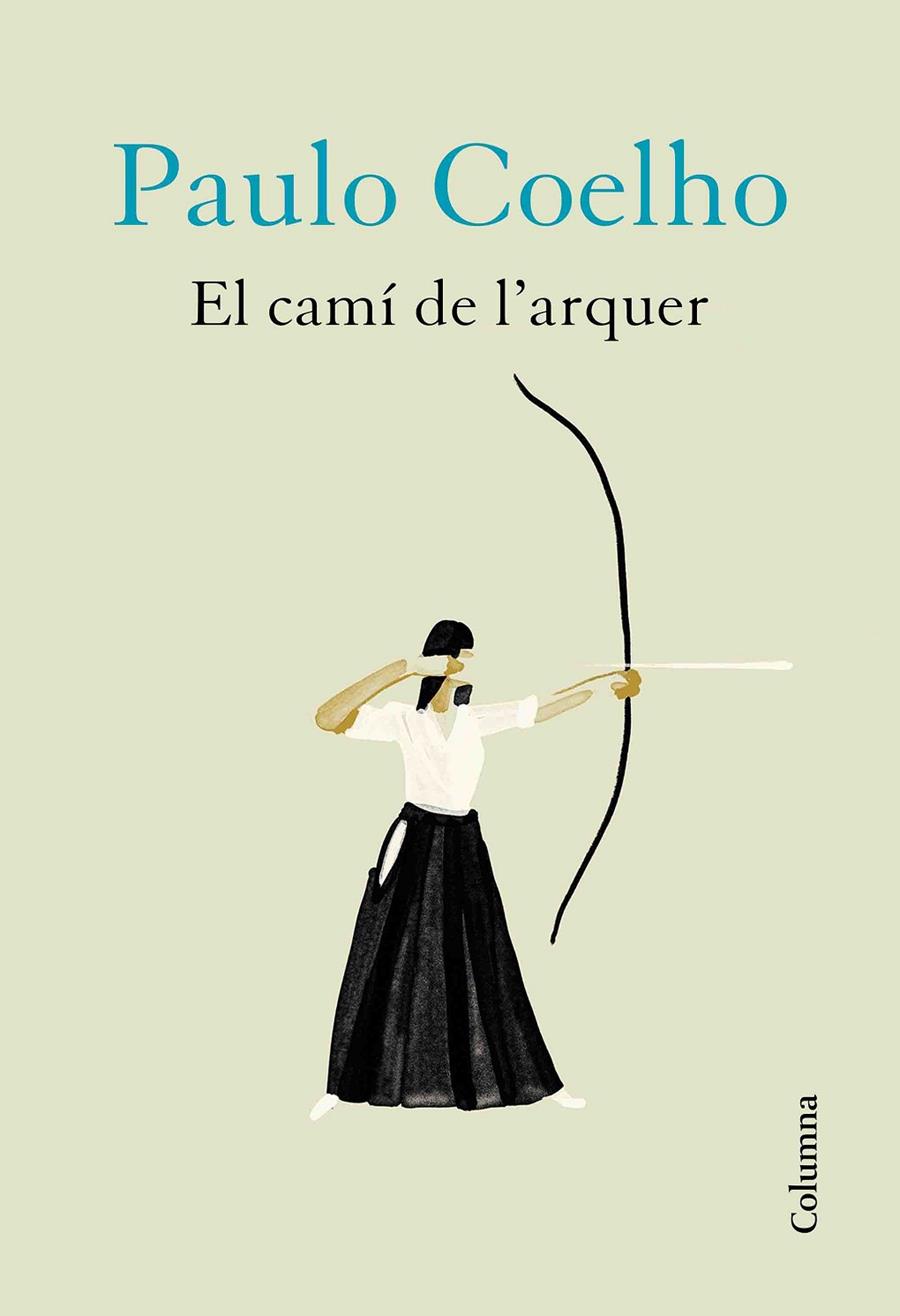 El camí de l'arquer | 9788466426572 | Coelho, Paulo | Librería online de Figueres / Empordà