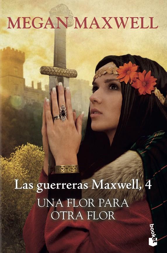 Una flor para otra flor (Las guerreras Maxwell #04) | 9788408217602 | Maxwell, Megan | Librería online de Figueres / Empordà