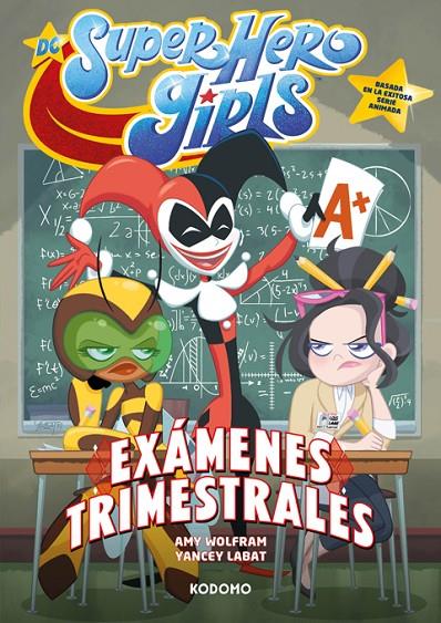 DC Super Hero Girls: Exámenes trimestrales | 9788419811318 | Wolfram, Amy/Azagra Rueda, Bárbara | Librería online de Figueres / Empordà