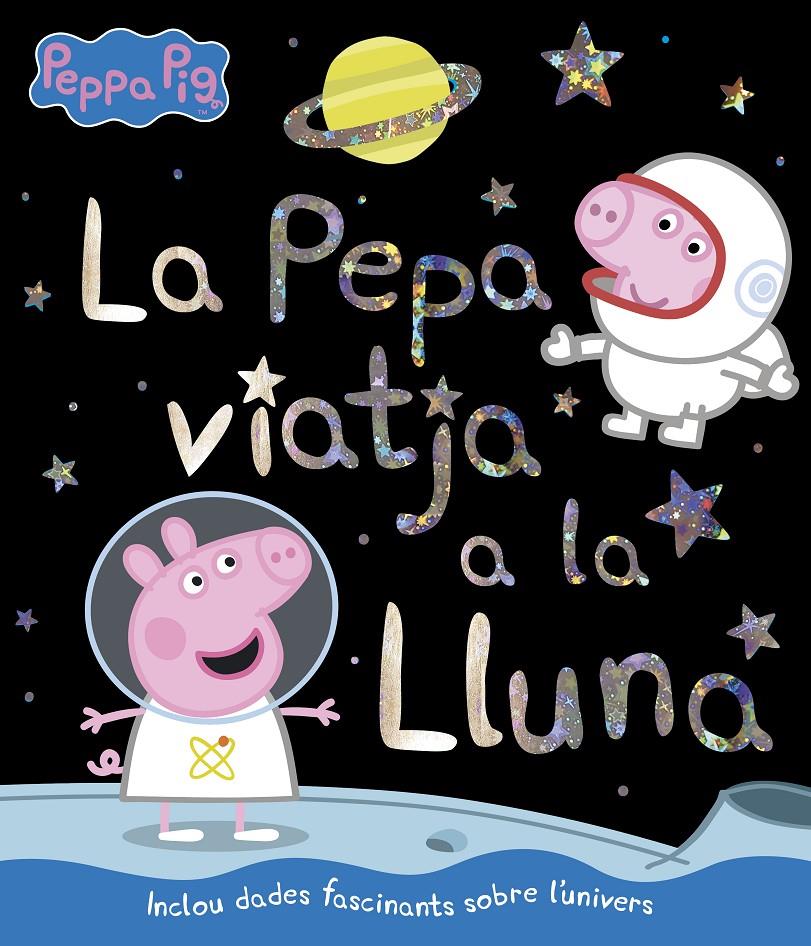 La Pepa viatja a la lluna (La Porqueta Pepa. Primeres lectures) | 9788448852405 | VVAA | Llibreria online de Figueres i Empordà