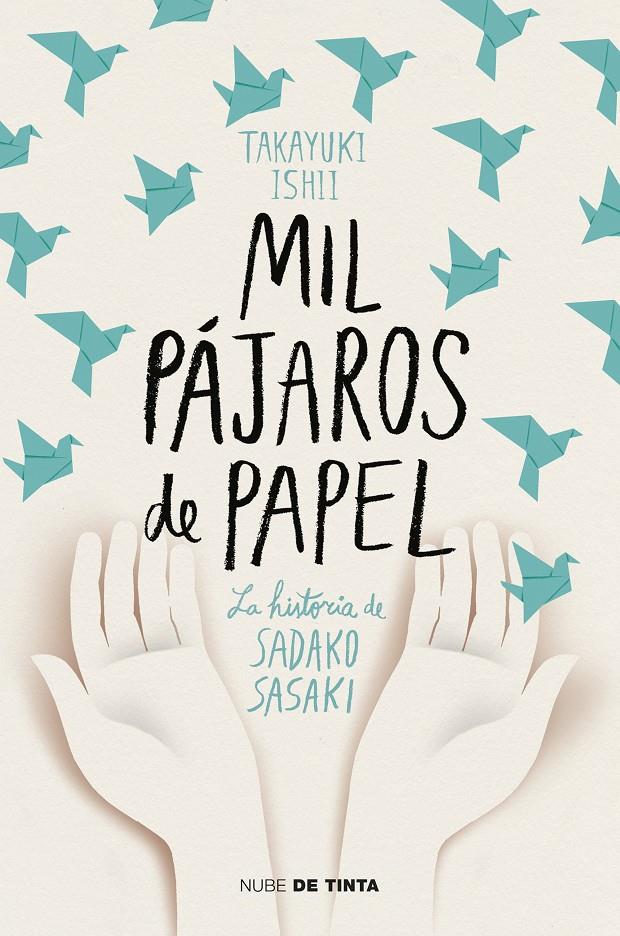 Mil pájaros de papel. La historia de Sadako Sasaki | 9788417605438 | Takayuki, Ishii | Llibreria online de Figueres i Empordà