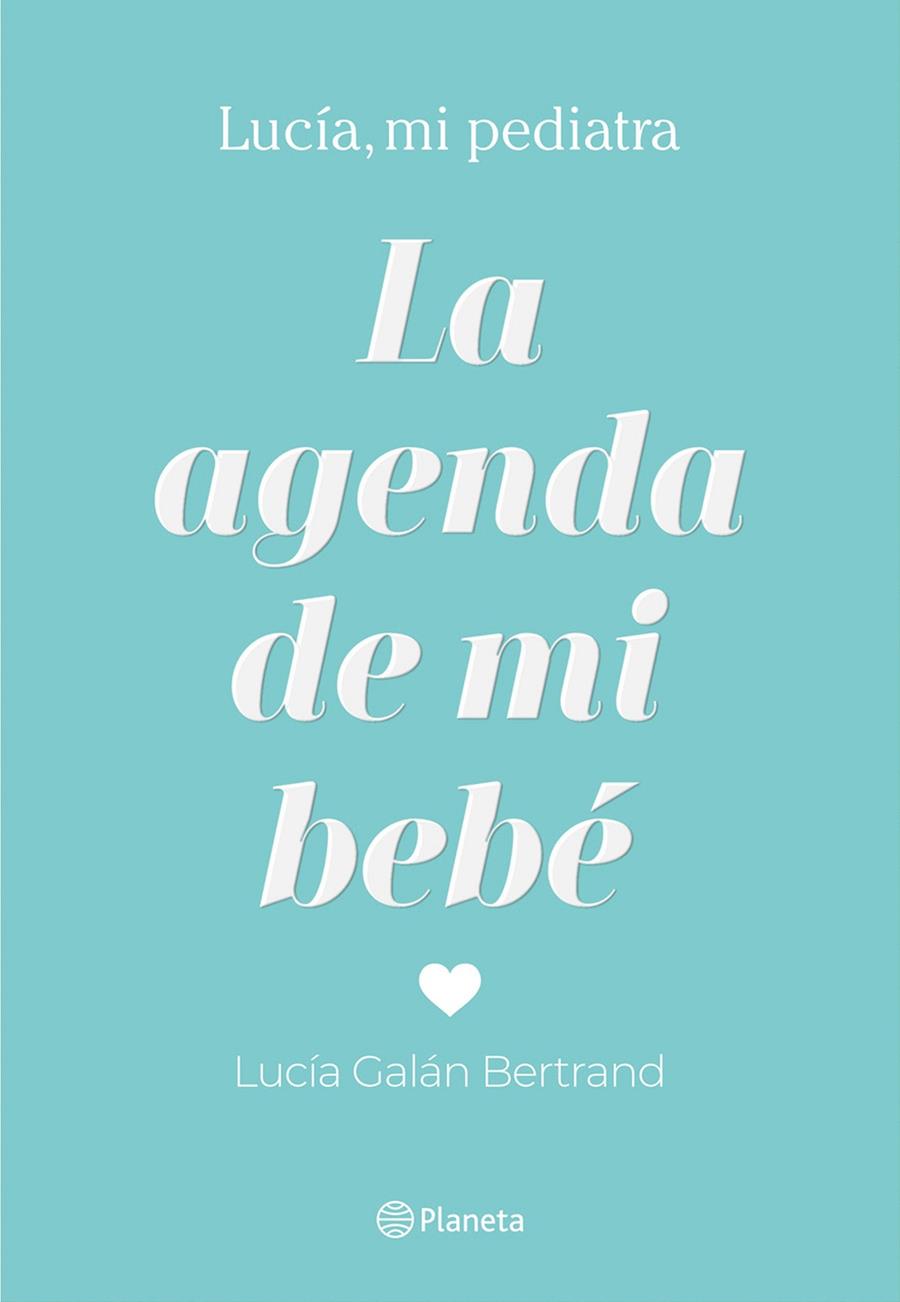 La agenda de mi bebé | 9788408214304 | Galán Bertrand, Lucía | Llibreria online de Figueres i Empordà