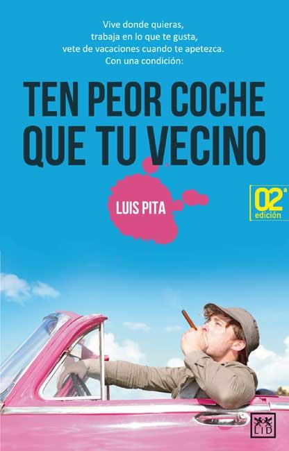 Ten peor coche que tu vecino | 9788483566565 | Pita, Luis | Llibreria online de Figueres i Empordà