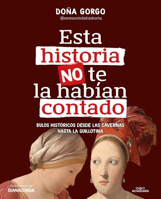 Esta historia no te la habían contado | 9788419982186 | Doña Gorgo (@semontolahistoria) | Librería online de Figueres / Empordà