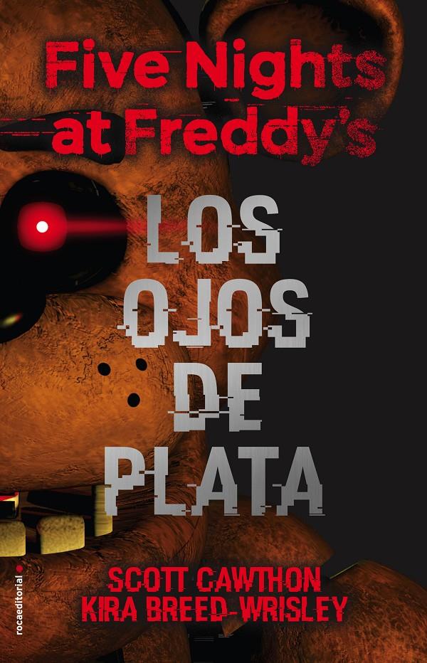 Five nights at Freddy's. Los ojos de plata | 9788416867356 | Scott Cawthon/Kira Breed-Wrisley | Llibreria online de Figueres i Empordà