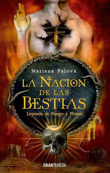 La Nación de las Bestias #02. Leyendas de fuego y plomo | 9788412294019 | Palova, Mariana | Llibreria online de Figueres i Empordà