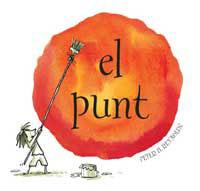 El Punt | 9788484881681 | Reynolds, Peter H. | Librería online de Figueres / Empordà