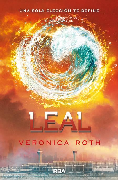 LEAL (Saga Divergente #03) | 9788427206861 | Roth, Veronica | Librería online de Figueres / Empordà