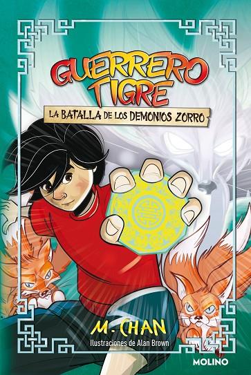 Guerrero Tigre #02. La batalla de los demonios zorro | 9788427225114 | Chan, M. | Llibreria online de Figueres i Empordà