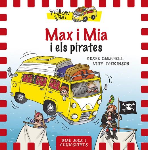 Yellow Van 2. Max i Mia i els pirates | 9788424656522 | Dickinson, Vita | Llibreria online de Figueres i Empordà