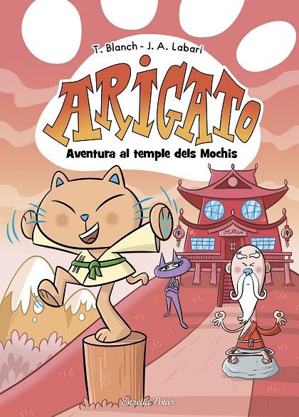 Arigato #03. Aventura al temple dels Mochis | 9788413899039 | Blanch, Teresa | Llibreria online de Figueres i Empordà