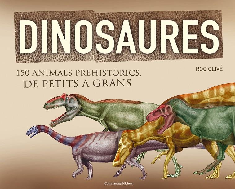 Dinosaures | 9788490341841 | Olivé, Roc | Llibreria online de Figueres i Empordà