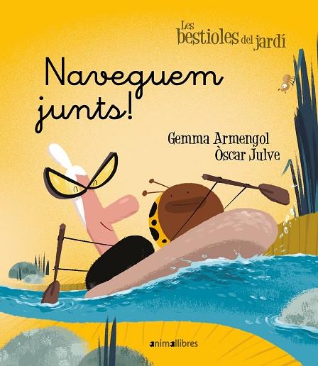 Les bestioles del jardí #20. Naveguem junts! (lligada) | 9788418592874 | Armengol Morell, Gemma | Librería online de Figueres / Empordà