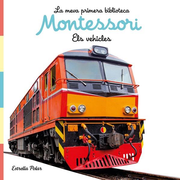 Els vehicles. Llibre de tela. La meva primera biblioteca Montessori | 9788413892849 | AA. VV. | Librería online de Figueres / Empordà