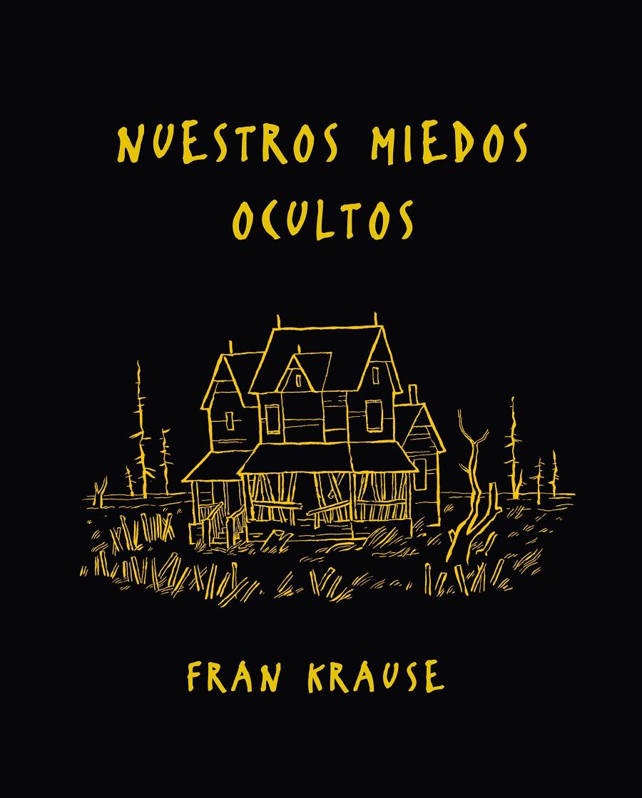 Nuestros miedos ocultos | 9788494556838 | Fran Krause | Llibreria online de Figueres i Empordà