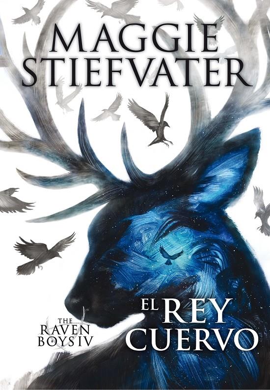 THE RAVEN BOYS #04. EL REY CUERVO | 9788467595833 | Stiefvater, Maggie | Librería online de Figueres / Empordà