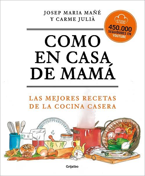 Como en casa de mamá | 9788425360381 | El Forner d'Alella,/Mañé, Josep Maria/Julià, Carme | Llibreria online de Figueres i Empordà