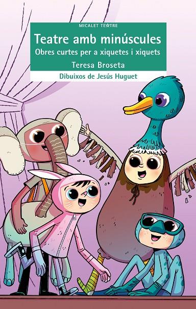 Teatre amb minúscules. Obres curtes per a xiquetes i xiquets | 9788413580043 | Broseta Fandos, Teresa | Librería online de Figueres / Empordà