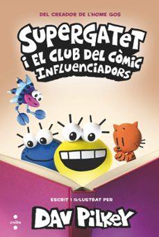 Supergatet i el club del còmic #05. Influenciadors | 9788466157377 | Pilkey, Dav | Llibreria online de Figueres i Empordà