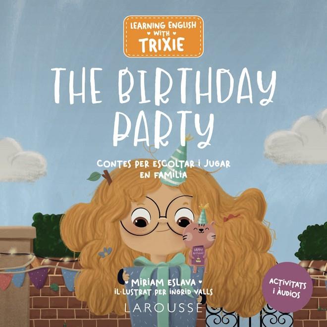 Learning English with Trixie. The Birthday Party | 9788419739698 | Eslava, Miriam | Librería online de Figueres / Empordà