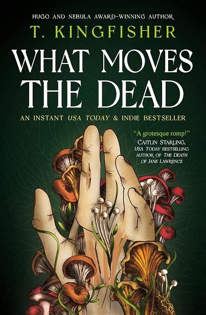 What Moves The Dead | 9781803360072 | Kingfisher, T. | Llibreria online de Figueres i Empordà