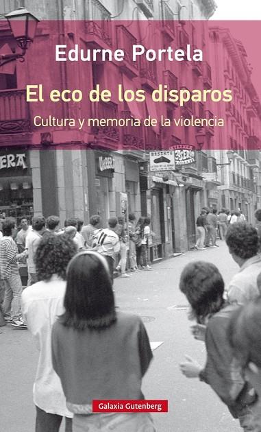 El eco de los disparos- rústica | 9788417088767 | Portela, Edurne | Llibreria online de Figueres i Empordà