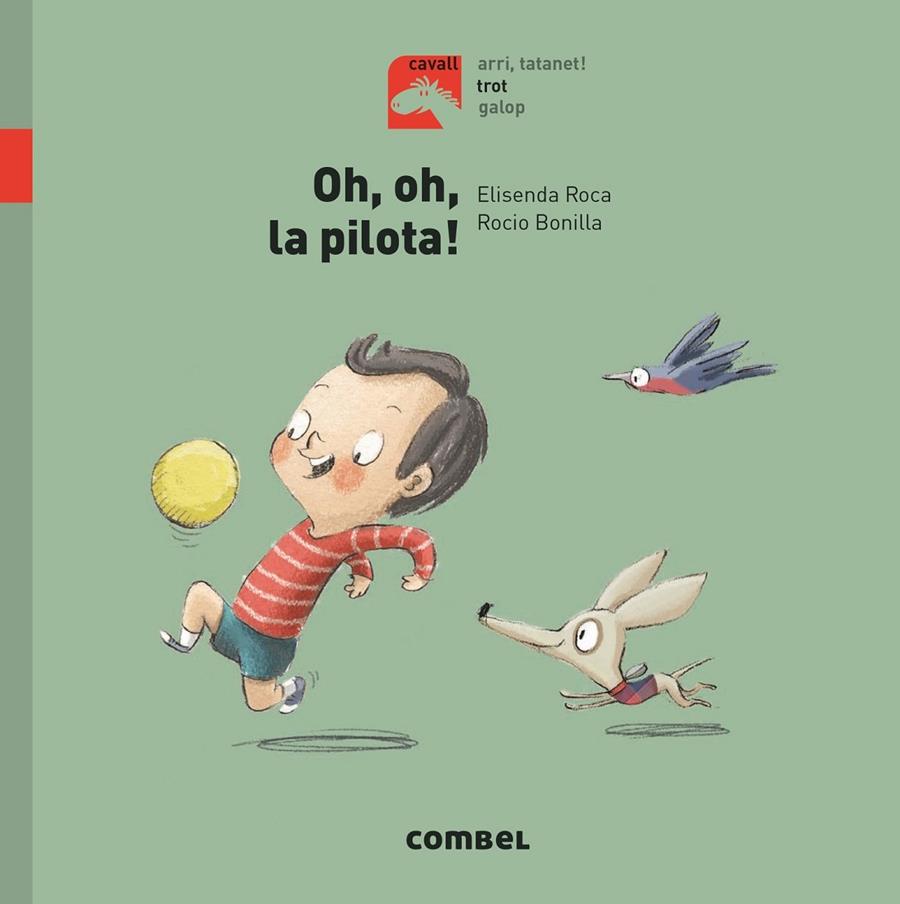 Oh, oh, la pilota! (PAL) | 9788491013464 | Roca, Elisenda | Librería online de Figueres / Empordà