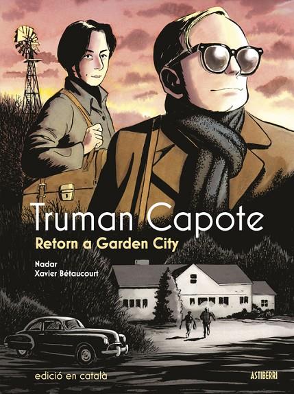 Truman Capote. Retorn a Garden City | 9788419670892 | Betaucourt, Xavier/Nadar | Librería online de Figueres / Empordà