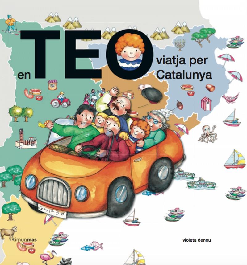 En Teo viatja per Catalunya | 9788499322957 | Carlota Goyta Vendrell/Asunción Esteban Noguera/Violeta Denou | Librería online de Figueres / Empordà