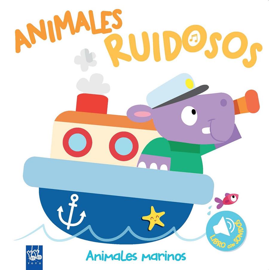 Animales ruidosos. Animales marinos | 9788408193425 | YOYO | Llibreria online de Figueres i Empordà