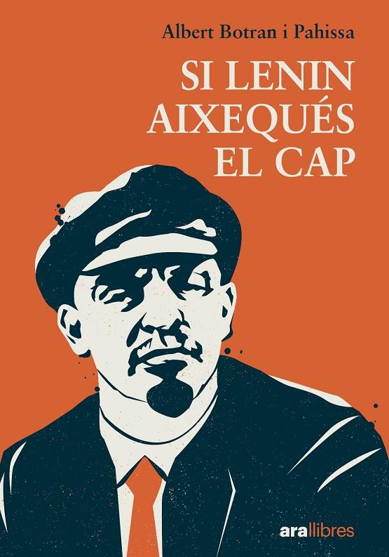 Si Lenin aixequés el cap | 9788411731027 | Botran Pahissa, Albert | Librería online de Figueres / Empordà