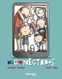 Desconectados | 9788417766290 | Tirado Torras, Míriam/Turu Sánchez, Joan | Librería online de Figueres / Empordà