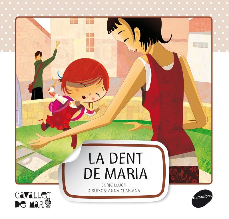 La dent de Maria (PAL) | 9788415095545 | Lluch Girbés, Enric | Librería online de Figueres / Empordà