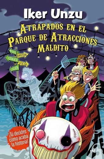 Atrapados en el parque de atracciones maldito | 9788427053335 | Unzu, Iker | Librería online de Figueres / Empordà