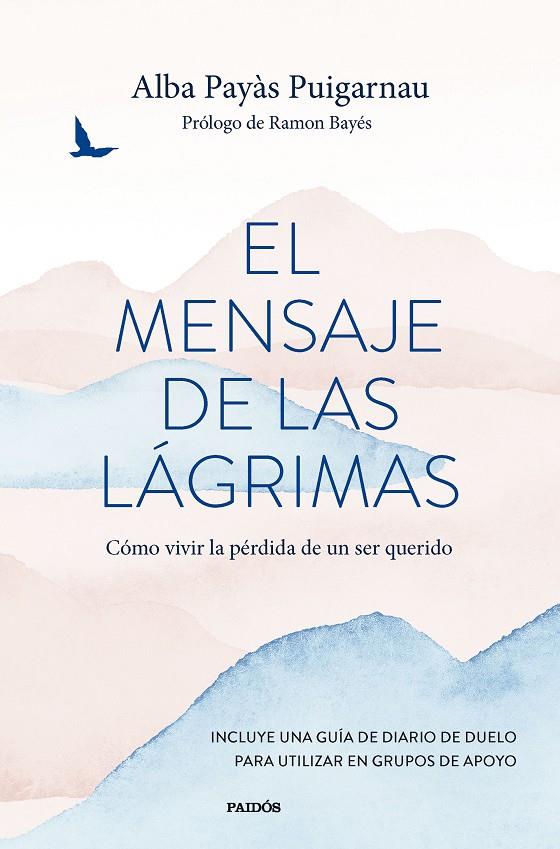 El mensaje de las lágrimas | 9788449341571 | Payàs Puigarnau, Alba | Llibreria online de Figueres i Empordà