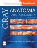 Gray. Anatomía para estudiantes + StudentConsult  (3ª ed.) | 9788490228425 | Drake, Richard L./Wayne Vogl, A./Mitchell, Adam M.W. | Llibreria online de Figueres i Empordà